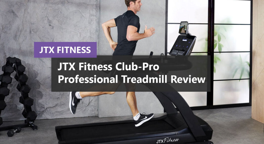 JTX Fitness Club Pro Professional Treadmill Review and Cheapest price