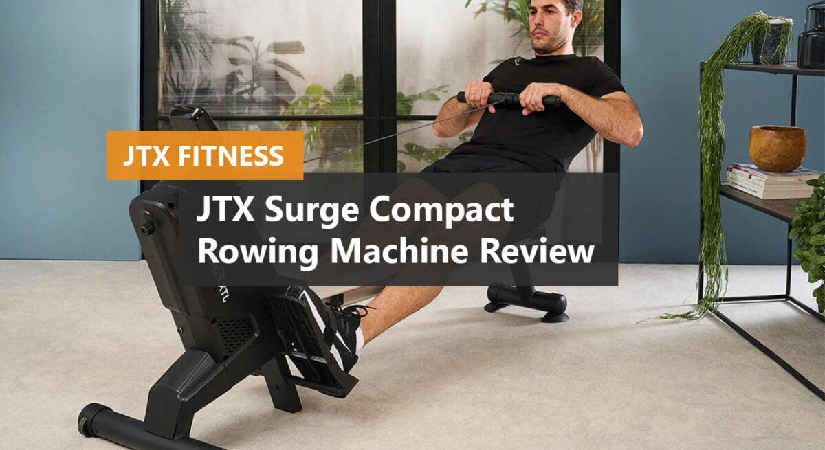JTX Surge Compact Rowing Machine Review and best UK price