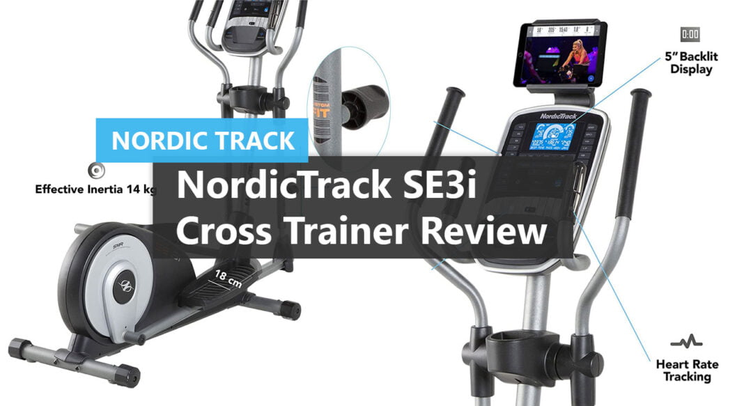 NordicTrack SE3i Cross Trainer Review Best UK Price Main
