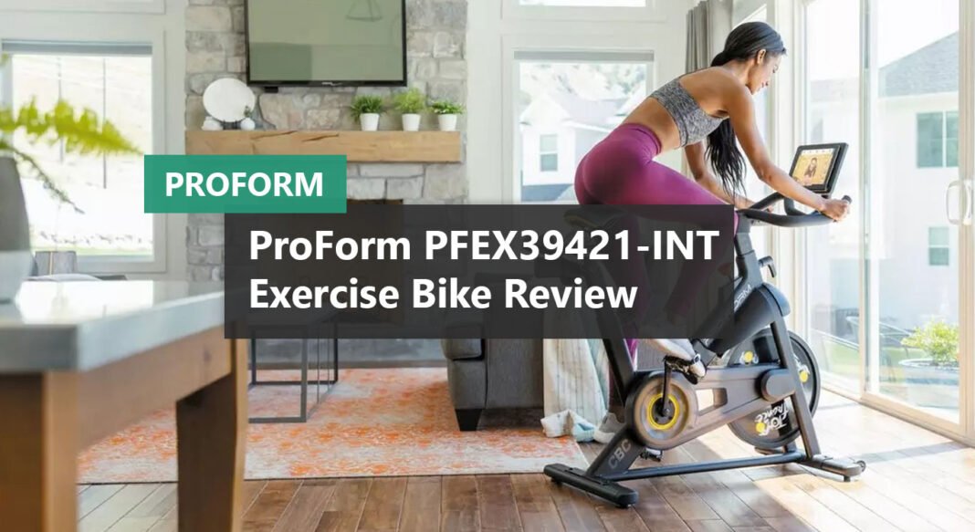 ProForm PFEX39421-INT TDF CBC Exercise Bike Review and Cheapest Price ...